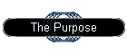 The Purpose