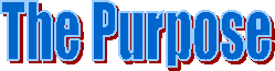 The Purpose
